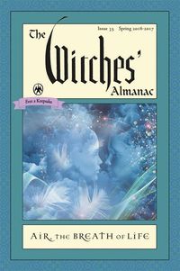 Produktbild: The Witches' Almanac: Issue 35, Spring 2016 to Spring 2017