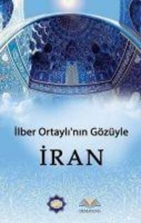 Produktbild: Ilber Ortaylinin G&ouml;z&uuml;nden Iran