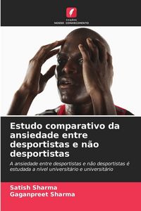 Produktbild: Estudo comparativo da ansiedade entre desportistas e n&atilde;o desportistas