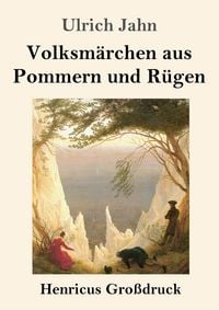 Produktbild: Volksm&auml;rchen aus Pommern und R&uuml;gen (Gro&szlig;druck)
