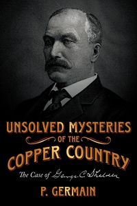 Produktbild: Unsolved Mysteries of the Copper Country