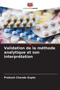 Produktbild: Validation de la m&eacute;thode analytique et son interpr&eacute;tation