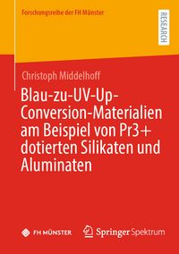 Produktbild: Blau-zu-UV-Up-Conversion-Materialien am Beispiel von Pr3+ dotierten Silikaten und Aluminaten