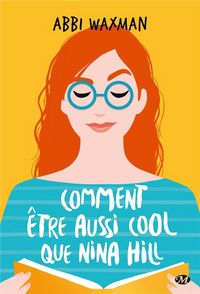 Produktbild: Comment &ecirc;tre aussi cool que Nina Hill