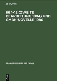 Produktbild: &sect;&sect; 1&ndash;12 (Zweite Bearbeitung 1984) und GmbH-Novelle 1980