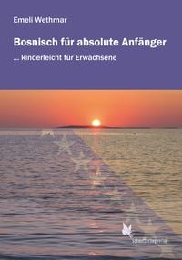 Produktbild: Bosnisch f&uuml;r absolute Anf&auml;nger