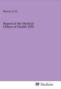 Produktbild: Report of the Medical Officer of Health 1935
