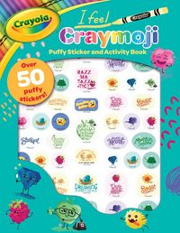Produktbild: Crayola: I Feel Craymoji (a Crayola Puffy Sticker Press Out Activity Book for Kids)