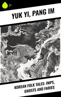 Produktbild: Korean Folk Tales: Imps, Ghosts and Faries