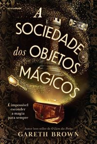 Produktbild: A sociedade dos objetos m&aacute;gicos