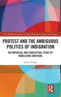 Produktbild: Protest and the Ambiguous Politics of Indignation