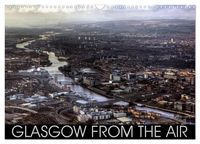 Produktbild: Glasgow from the Air (Wall Calendar 2026 DIN A3 landscape), CALVENDO 12 Month Wall Calendar