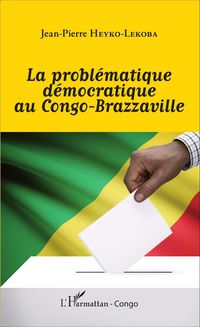 Produktbild: La probl&eacute;matique d&eacute;mocratique au Congo-Brazzaville