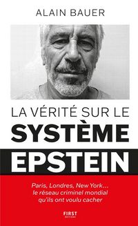 Produktbild: La v&eacute;rit&eacute; sur le syst&egrave;me Epstein