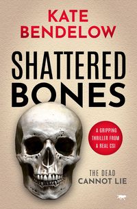 Produktbild: Bendelow, K: Shattered Bones