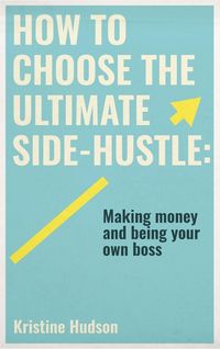 Produktbild: How to Choose the Ultimate Side-Hustle