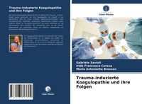 Produktbild: Trauma-induzierte Koagulopathie und ihre Folgen