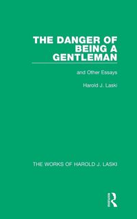 Produktbild: The Danger of Being a Gentleman (Works of Harold J. Laski)