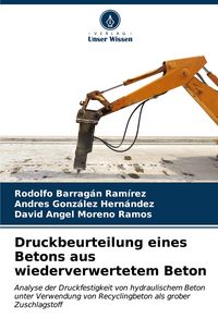 Produktbild: Druckbeurteilung eines Betons aus wiederverwertetem Beton