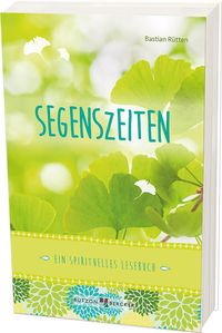Bild vom Artikel Segenszeiten vom Autor Bastian Rütten