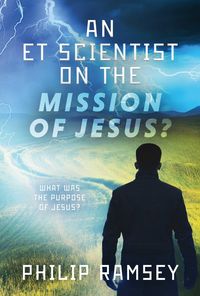 Produktbild: ET Scientist on the Mission of Jesus