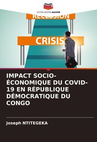 Produktbild: Impact Socio-&Eacute;conomique Du Covid-19 En R&eacute;publique D&eacute;mocratique Du Congo