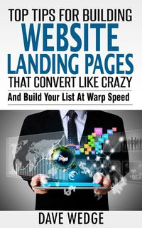 Produktbild: Top Tips For Building Website Landing Pages That Convert Like Crazy