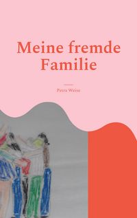 Produktbild: Meine fremde Familie