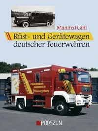 Produktbild: R&uuml;st- und Ger&auml;tewagen deutscher Feuerwehren