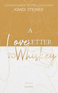 Produktbild: A Love Letter To Whiskey