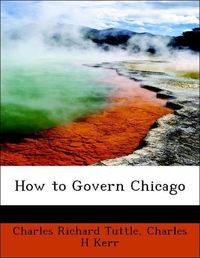 Produktbild: Tuttle, C: How to Govern Chicago