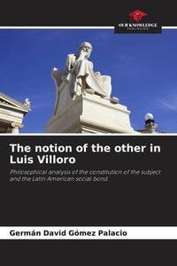 Produktbild: The notion of the other in Luis Villoro