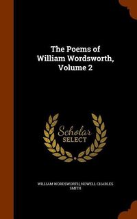 Produktbild: The Poems of William Wordsworth, Volume 2