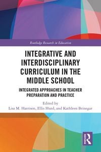 Produktbild: Integrative and Interdisciplinary Curriculum in the Middle School