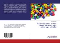 Produktbild: The effectiveness of new design solutions for a screw-type extruder