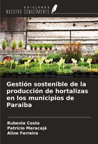 Produktbild: Gesti&oacute;n sostenible de la producci&oacute;n de hortalizas en los municipios de Paraiba
