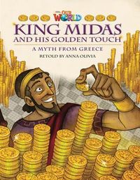 Produktbild: Olivia, A: Our World Readers: King Midas and His Golden Tou