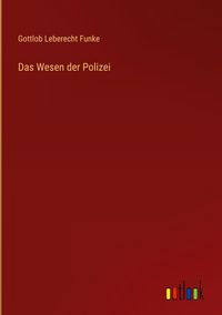 Produktbild: Das Wesen der Polizei