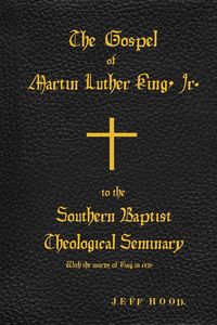 Produktbild: The Gospel of Martin Luther King, Jr., to The Southern Baptist Theological Seminary