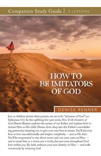 Produktbild: How To Be Imitators of God Study Guide