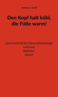 Produktbild: Den Kopf halt k&uuml;hl, die F&uuml;&szlig;e warm!