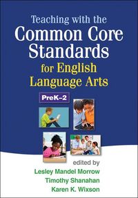 Produktbild: Teaching with the Common Core Standards for English Language Arts, PreK-2