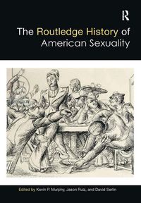 Produktbild: The Routledge History of American Sexuality