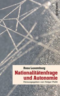 Bild vom Artikel Nationalitätenfrage und Autonomie vom Autor Rosa Luxemburg