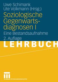 Bild vom Artikel Soziologische Gegenwartsdiagnosen I vom Autor Uwe Schimank