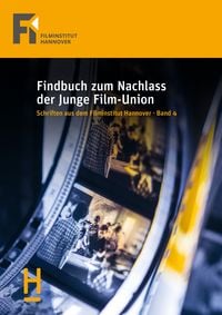 Produktbild: Findbuch zum Nachlass der Junge Film-Union