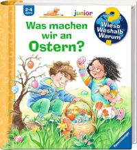 Bild vom Artikel Wieso? Weshalb? Warum? junior, Band 54: Was machen wir an Ostern? vom Autor Andrea Erne
