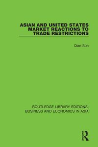 Produktbild: Asian and United States Market Reactions to Trade Restrictions