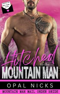 Produktbild: Hitched To The Mountain Man: Mail Order Bride