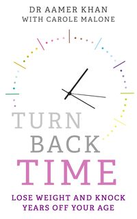 Produktbild: Turn Back Time - lose weight and knock years off your age